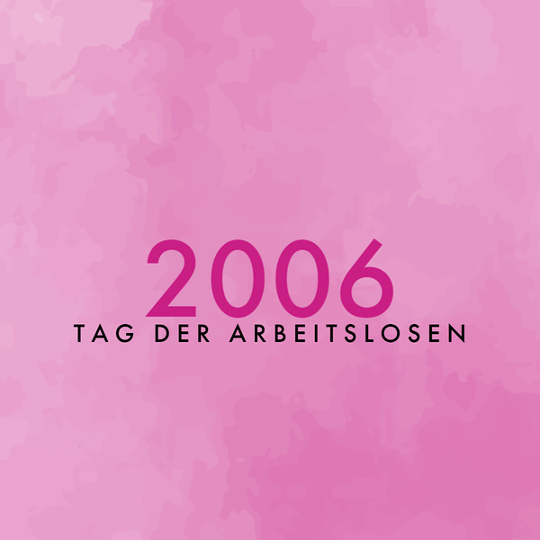 Tag der Arbeitslosen 2006 / © Arbeitslosenstiftung der Diözese Linz Tag der Arbeitslosen 2006